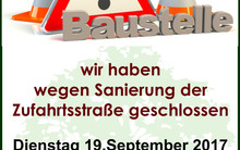geschlossen wegen Straßensanierung